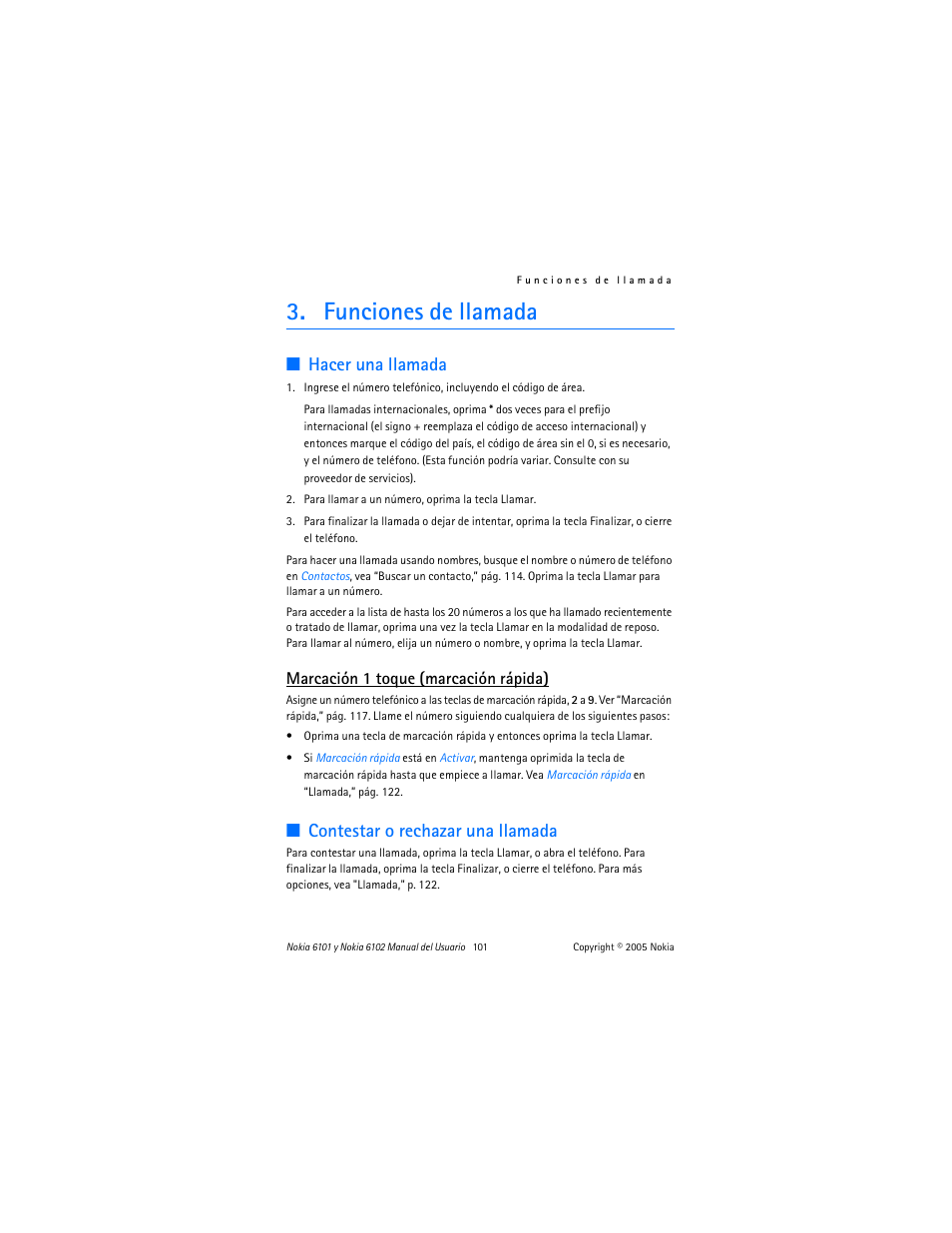 Funciones de llamada, Hacer una llamada, Contestar o rechazar una llamada | Hacer una llamada contestar o rechazar una llamada, Marcación 1 toque (marcación rápida) | Nokia 6102 User Manual | Page 102 / 169