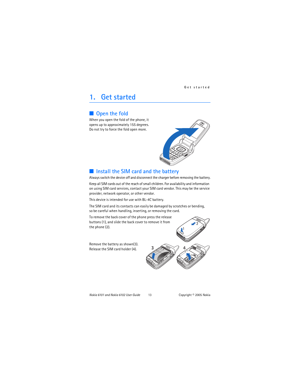 Get started, Open the fold, Install the sim card and the battery | Open the fold install the sim card and the battery | Nokia 6102 User Manual | Page 14 / 169