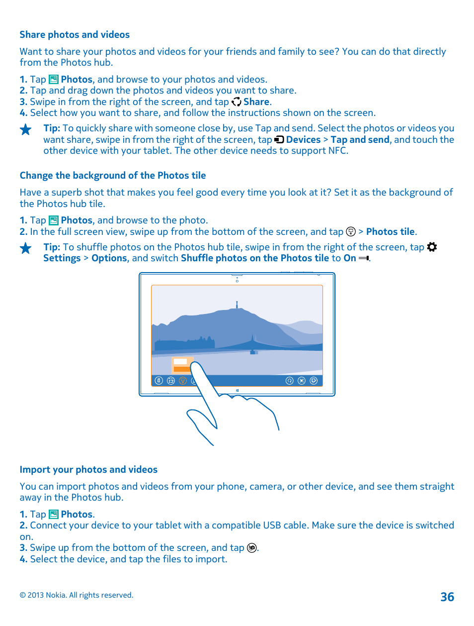 Share photos and videos, Change the background of the photos tile, Import your photos and videos | Nokia Lumia 2520 User Manual | Page 36 / 67