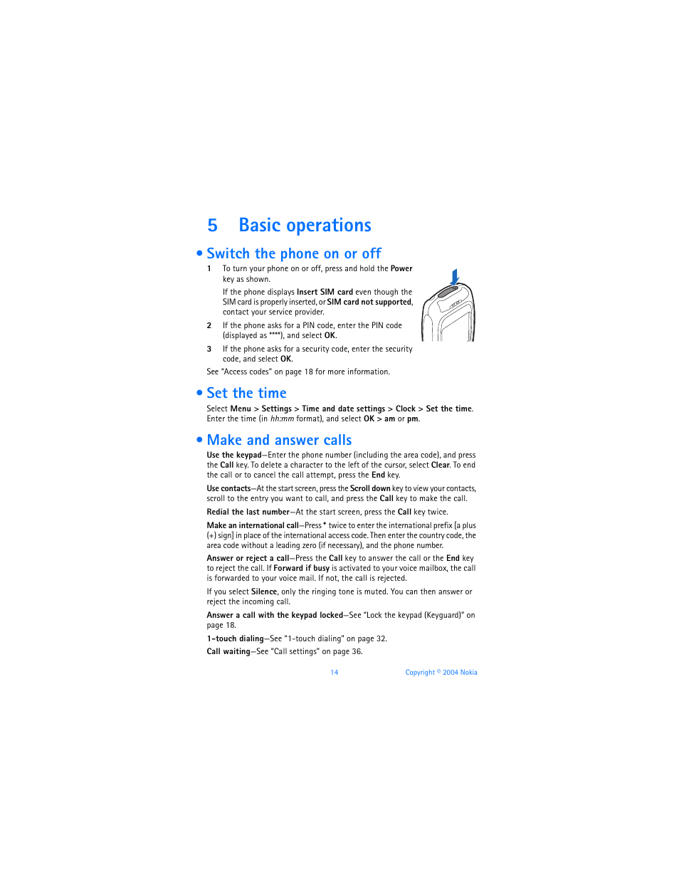 5 basic operations, Switch the phone on or off, Set the time | Make and answer calls, Basic operations, 5basic operations | Nokia 3220 User Manual | Page 21 / 89