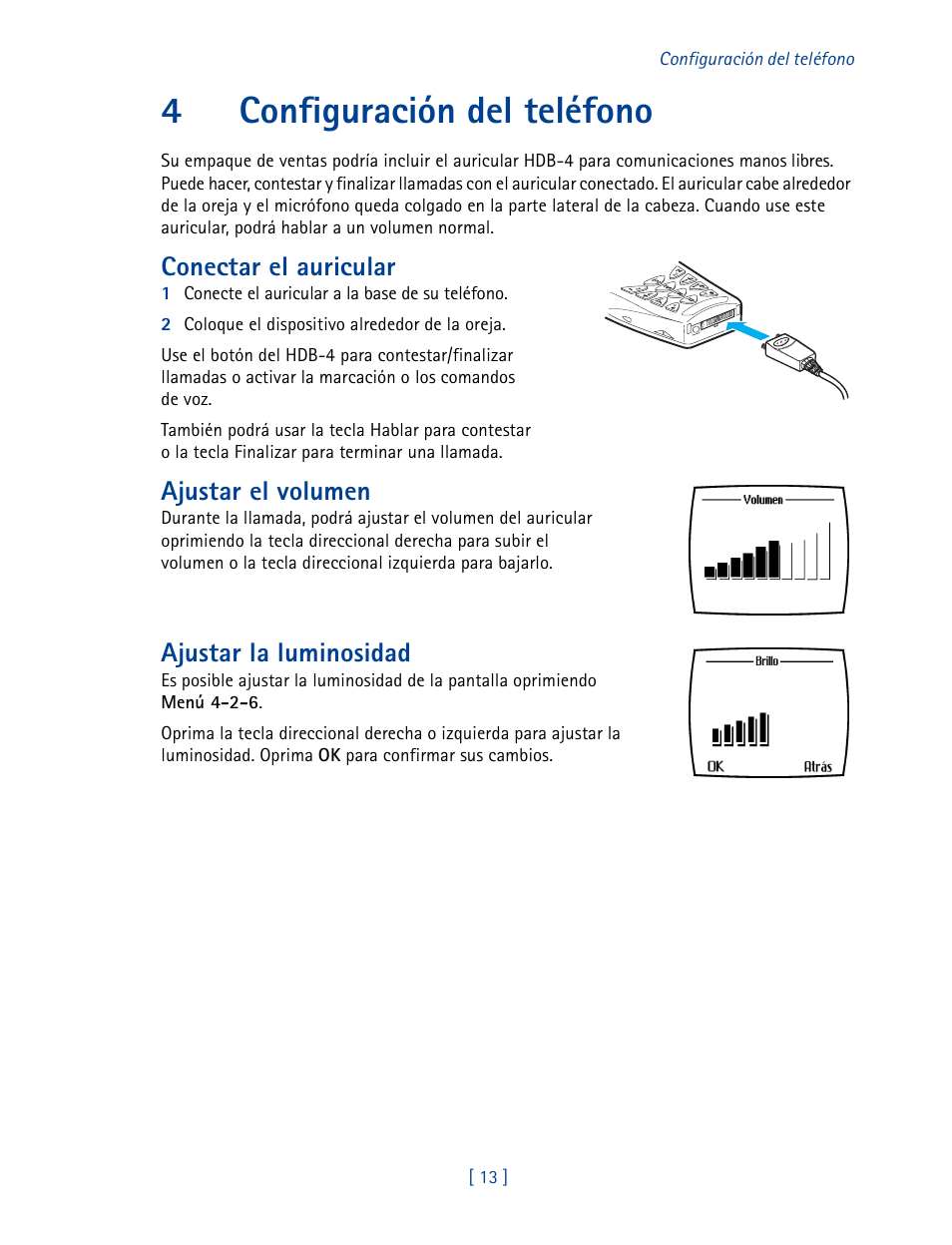 4 configuración del teléfono, 4configuración del teléfono, Conectar el auricular | Ajustar el volumen, Ajustar la luminosidad | Nokia 3585 User Manual | Page 120 / 201