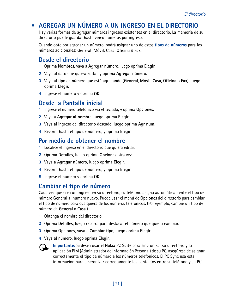 Agregar un número a un ingreso en el directorio, Desde el directorio, Desde la pantalla inicial | Por medio de obtener el nombre, Cambiar el tipo de número | Nokia 3585 User Manual | Page 128 / 201