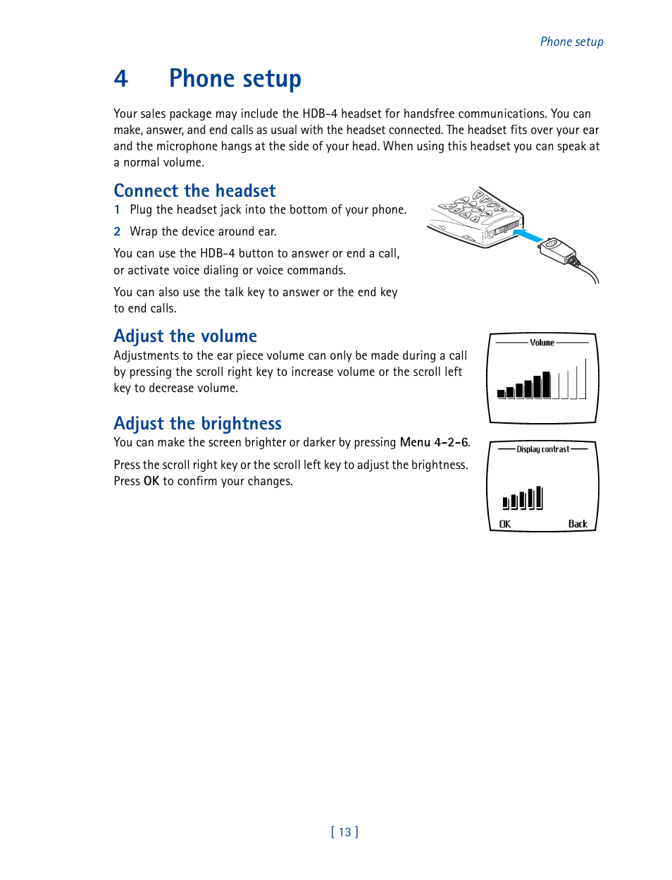 4 phone setup, Phone setup, 4phone setup | Connect the headset, Adjust the volume, Adjust the brightness | Nokia 3585 User Manual | Page 20 / 201