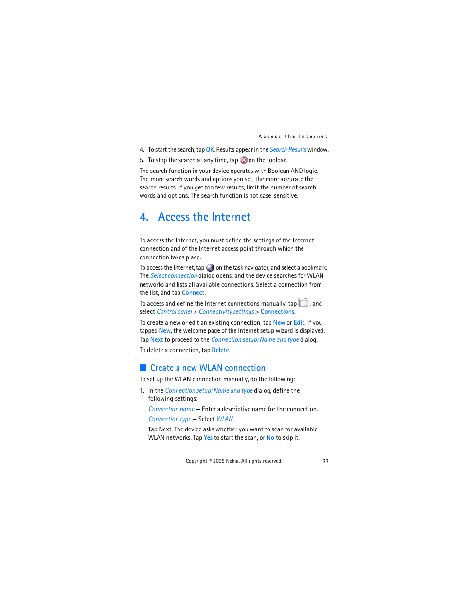 Access the internet, Create a new wlan connection, Create a new | Wlan connection | Nokia 770 User Manual | Page 23 / 48