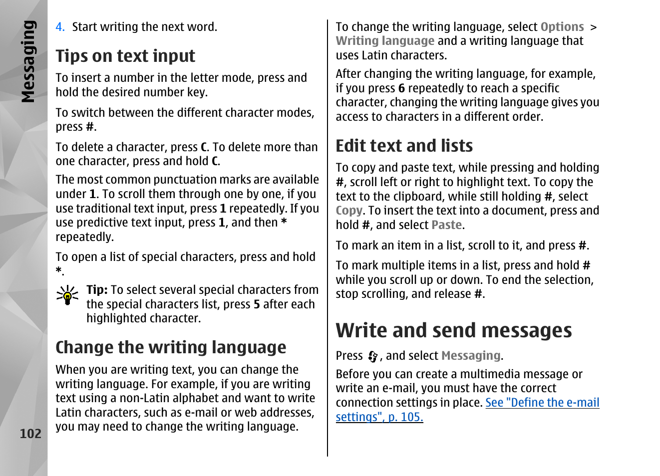 Tips on text input, Change the writing language, Edit text and lists | Write and send messages, See "write and send, Messages", p. 102, This op, Messaging | Nokia N82 User Manual | Page 102 / 171