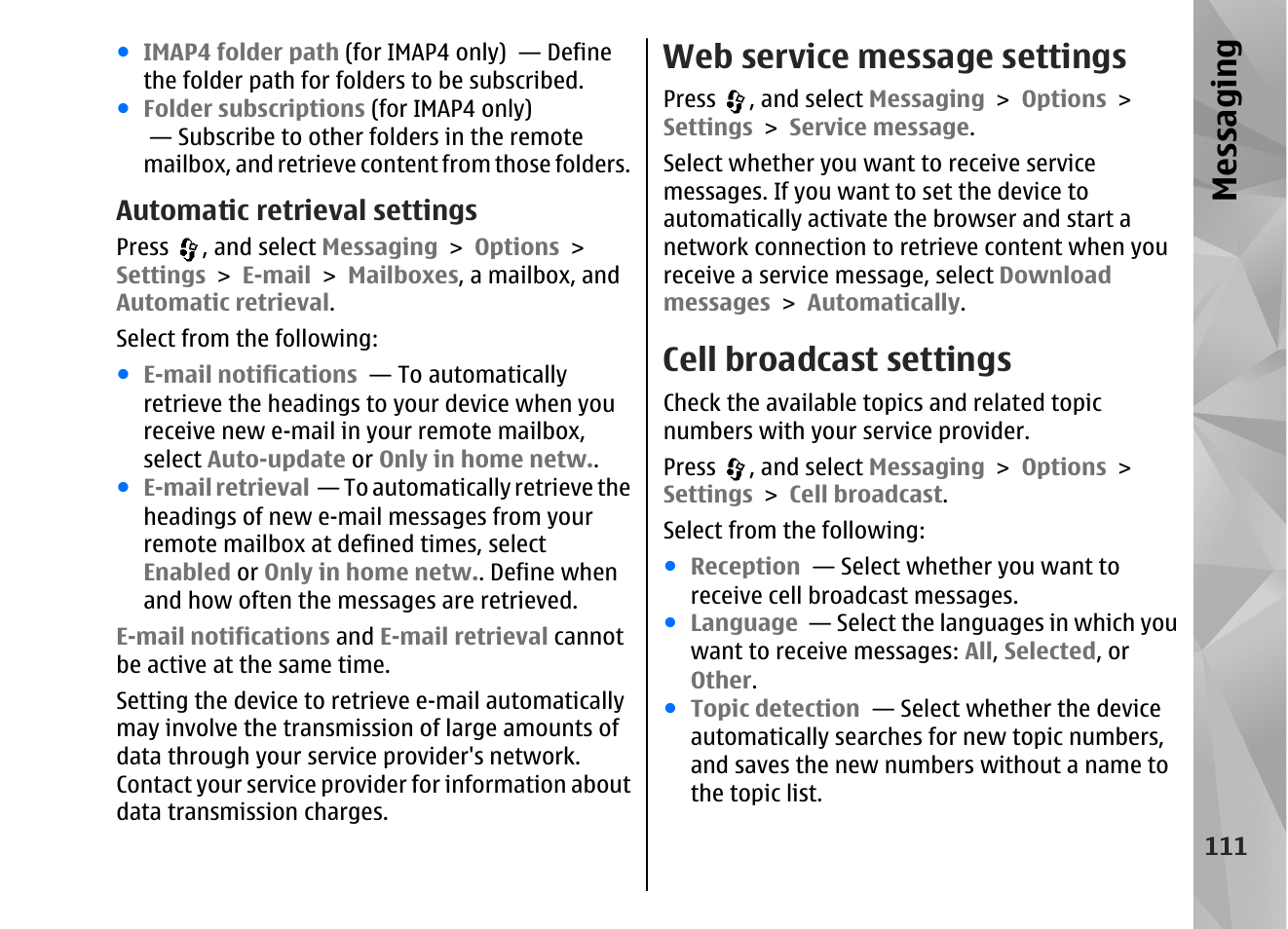 Automatic retrieval settings, Web service message settings, Cell broadcast settings | See "automatic retrieval, Settings", p. 111, Messaging | Nokia N82 User Manual | Page 111 / 171