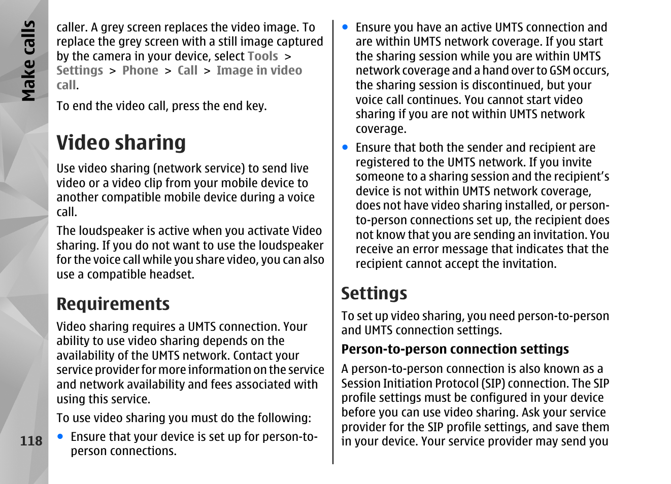 Video sharing, Requirements, Settings | Make call s | Nokia N82 User Manual | Page 118 / 171