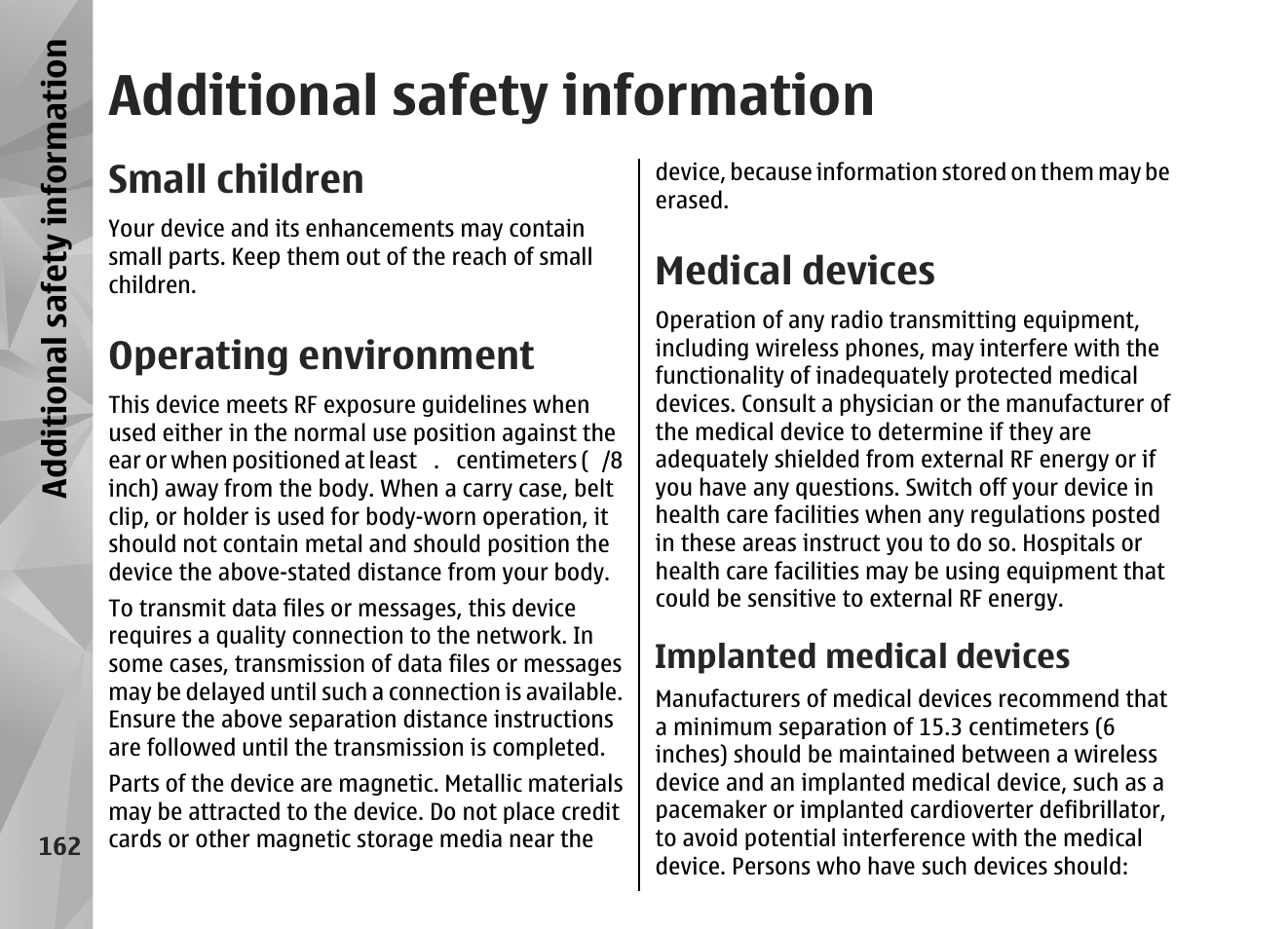 Additional safety information, Small children, Operating environment | Medical devices, Implanted medical devices | Nokia N82 User Manual | Page 162 / 171