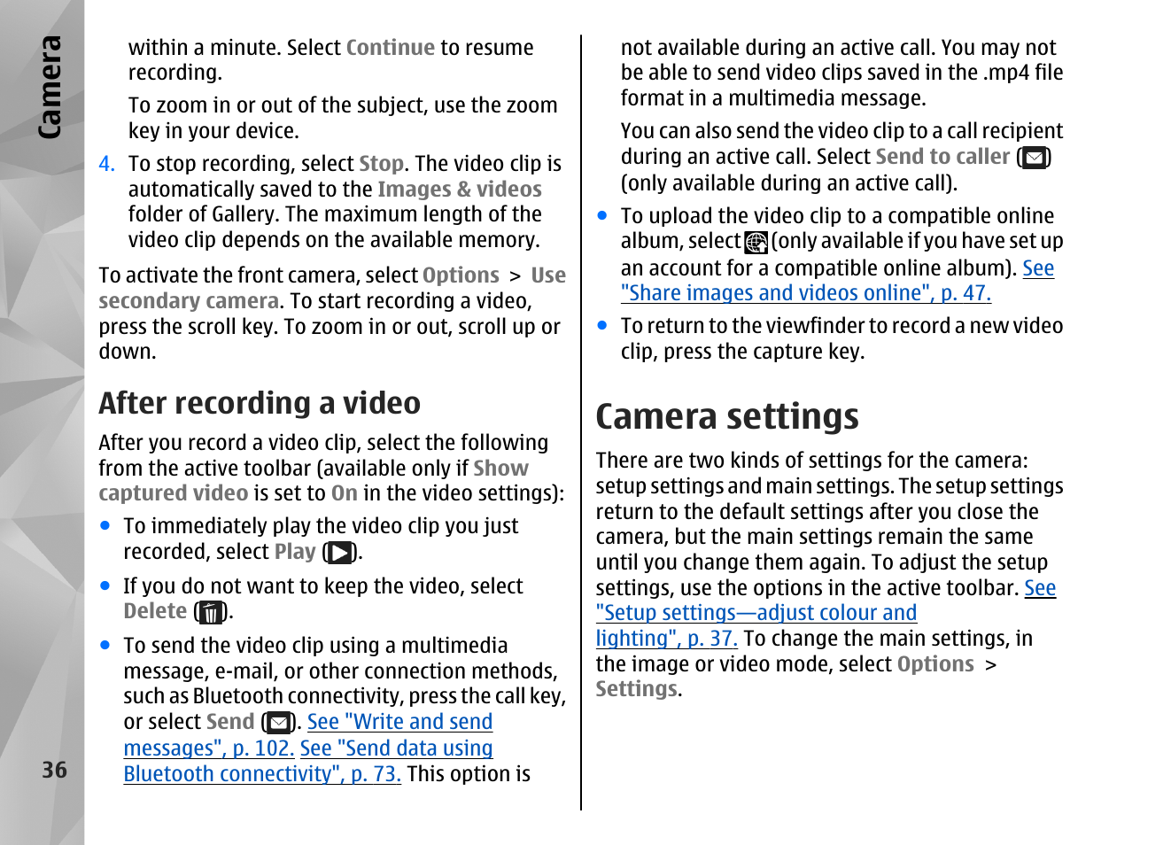 After recording a video, Camera settings, See "after recording a | Video", p. 36, Ca mera | Nokia N82 User Manual | Page 36 / 171