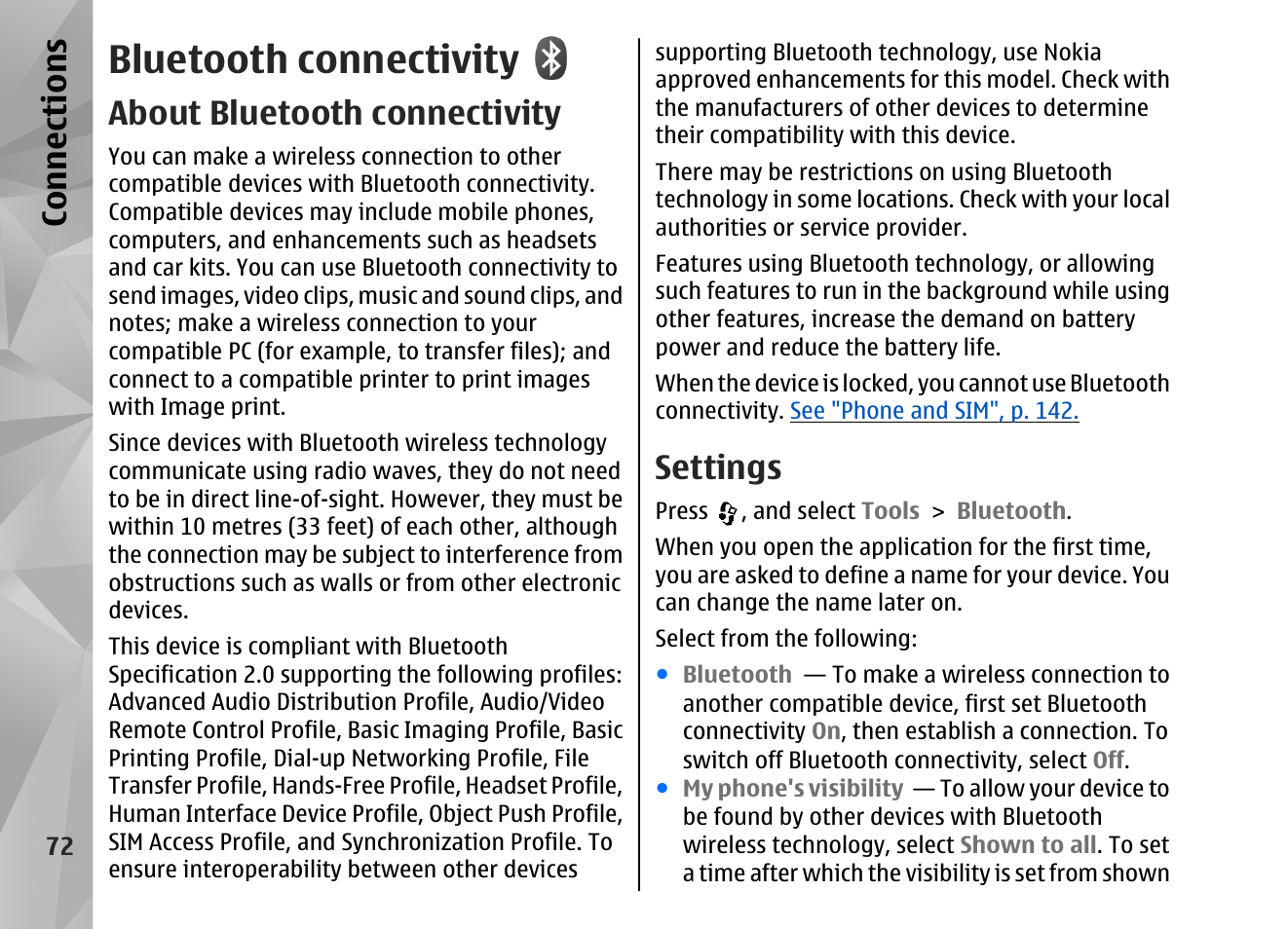 Bluetooth connectivity, About bluetooth connectivity, Settings | Bluetooth connectivity", p. 72, Is on, See "bluetooth, Connectivity", p. 72, Con nectio ns | Nokia N82 User Manual | Page 72 / 171