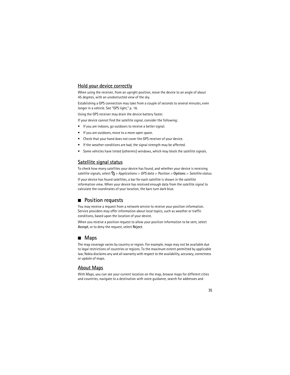 Position requests, Maps, Position requests maps | Hold your device correctly, Satellite signal status, About maps | Nokia 6210 Navigator User Manual | Page 36 / 162