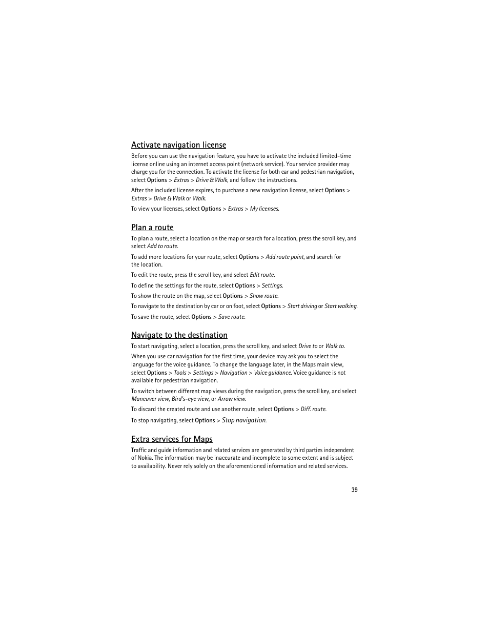 Activate navigation license, Plan a route, Navigate to the destination | Extra services for maps | Nokia 6210 Navigator User Manual | Page 40 / 162