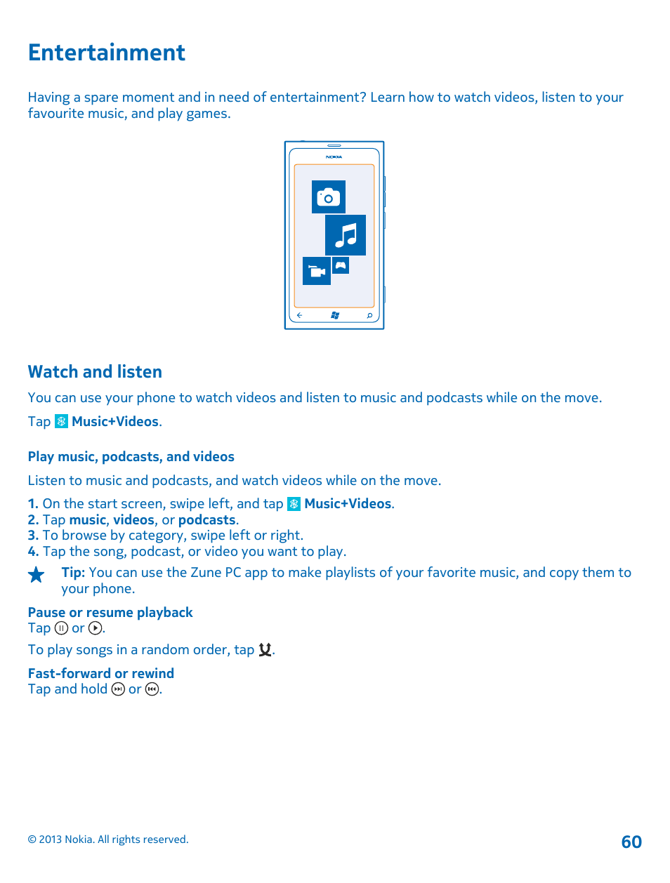 Entertainment, Watch and listen, Play music, podcasts, and videos | Entertainment 60 watch and listen | Nokia Lumia 800 User Manual | Page 60 / 88