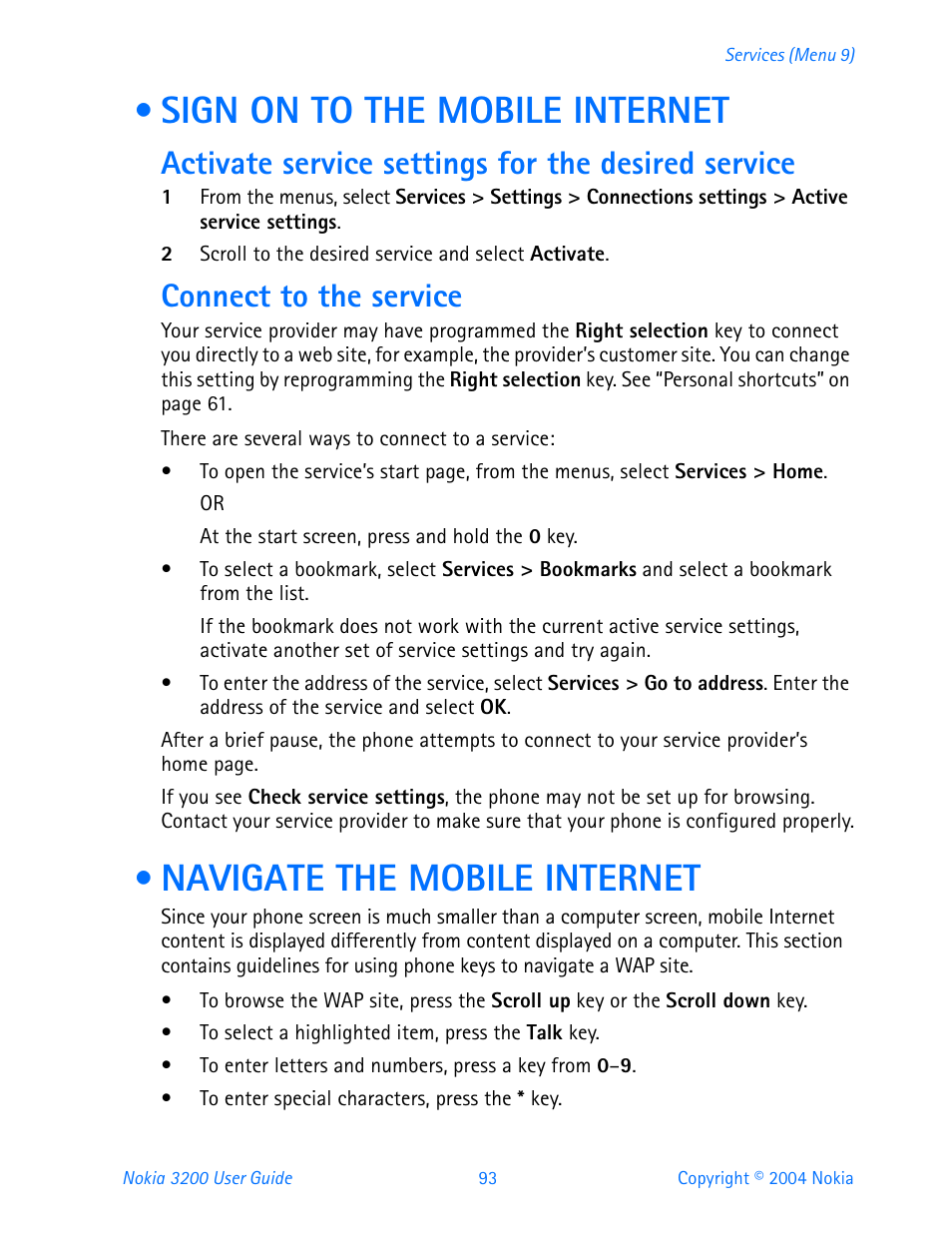 Sign on to the mobile internet, Activate service settings for the desired service, Connect to the service | Navigate the mobile internet | Nokia 3200 User Manual | Page 104 / 153