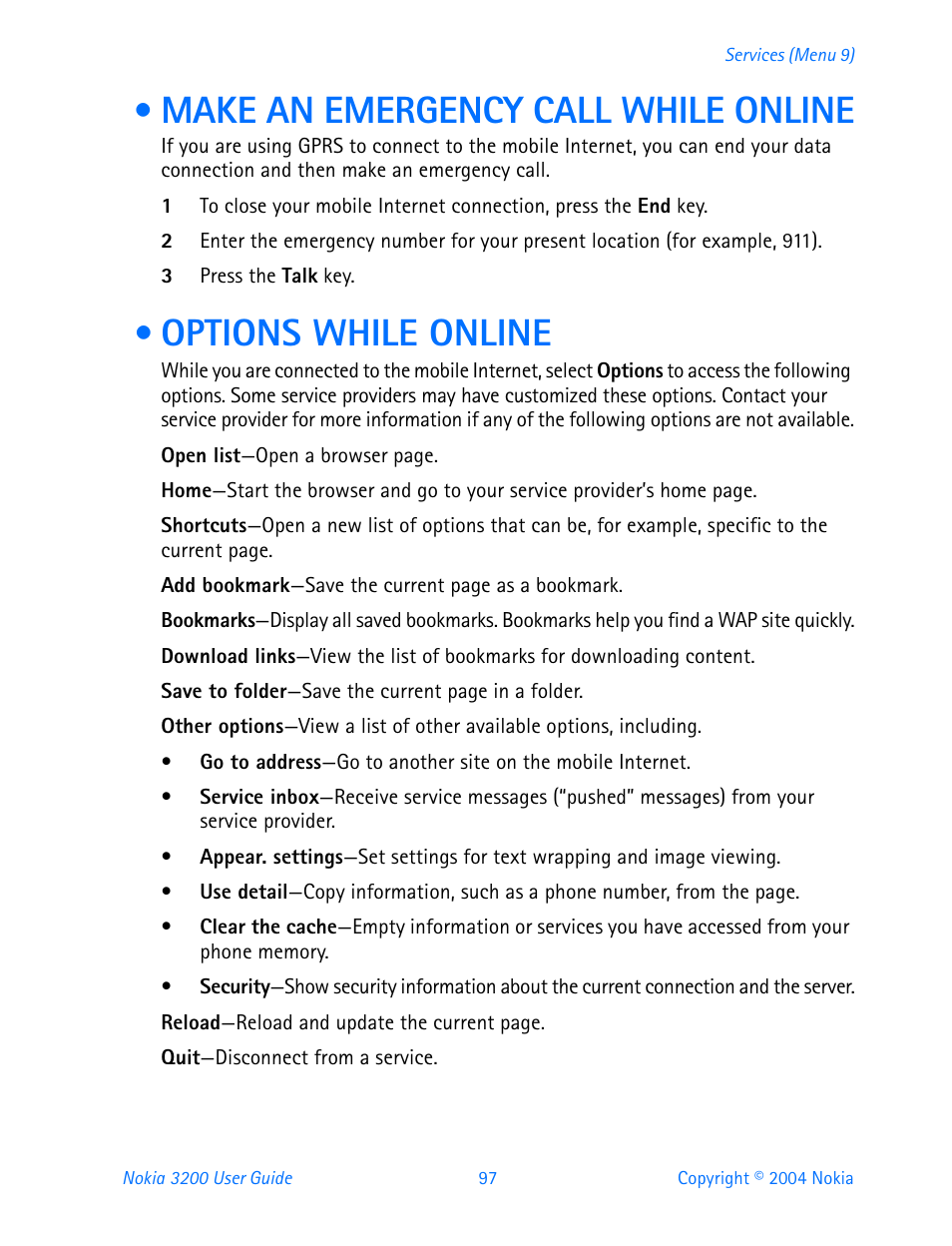 Make an emergency call while online, Options while online | Nokia 3200 User Manual | Page 108 / 153
