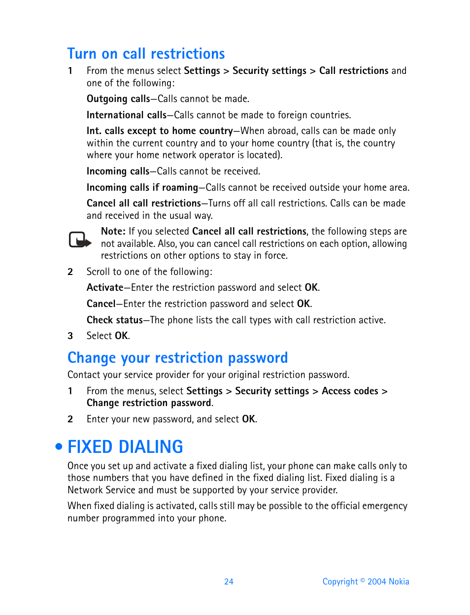 Turn on call restrictions, Change your restriction password, Fixed dialing | Nokia 3200 User Manual | Page 35 / 153