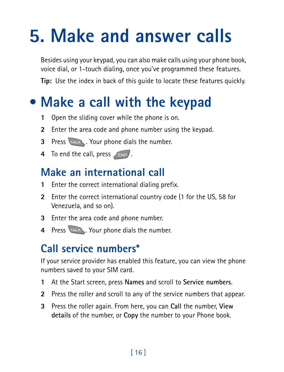 Make and answer calls, Make a call with the keypad, Make an international call | Call service numbers | Nokia 7190 User Manual | Page 24 / 144