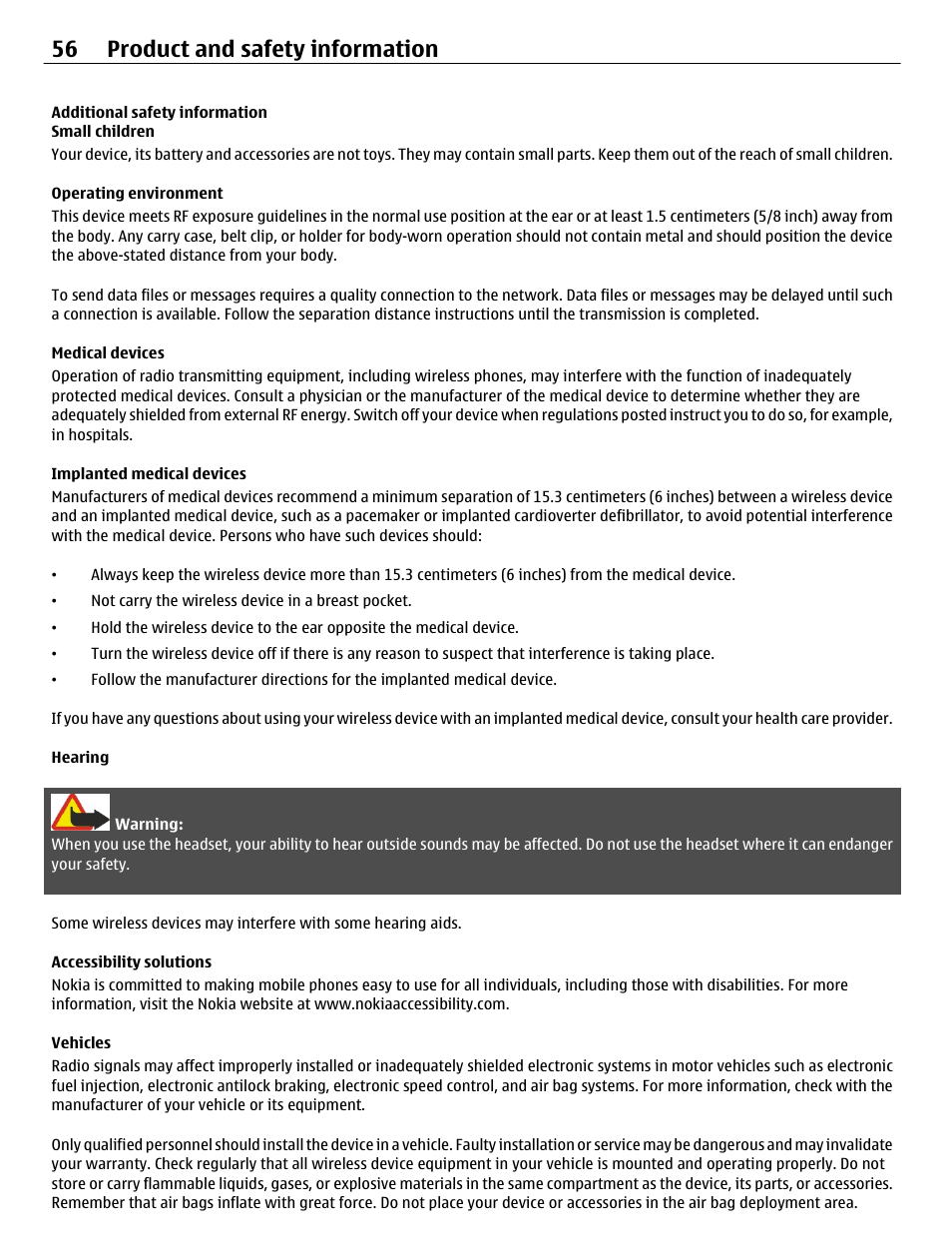 Additional safety information, Small children, Operating environment | Medical devices, Implanted medical devices, Hearing, Accessibility solutions, Vehicles, 56 product and safety information | Nokia C3-01 User Manual | Page 56 / 62