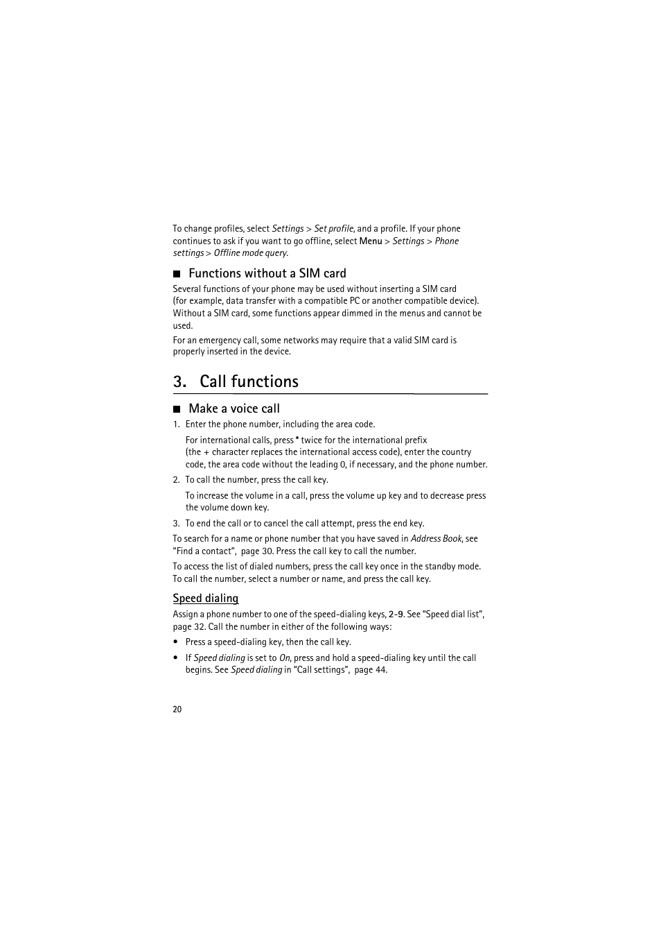 Functions without a sim card, Call functions, Make a voice call | Speed dialing | Nokia 6350 User Manual | Page 20 / 64