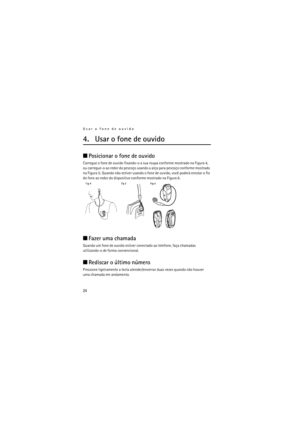 Usar o fone de ouvido | Nokia Wireless Clip-on Headset HS-21W User Manual | Page 84 / 124