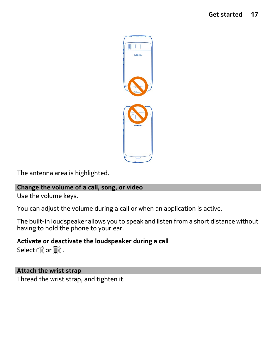 Change the volume of a call, song, or video, Attach the wrist strap, Change the volume of a call, song, or | Video | Nokia E6-00 User Manual | Page 17 / 126