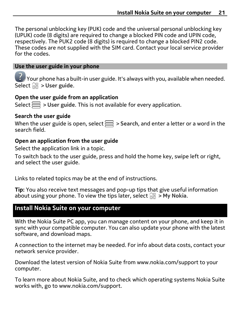 Use the user guide in your phone, Install nokia suite on your computer, Install nokia suite on your | Computer | Nokia E6-00 User Manual | Page 21 / 126