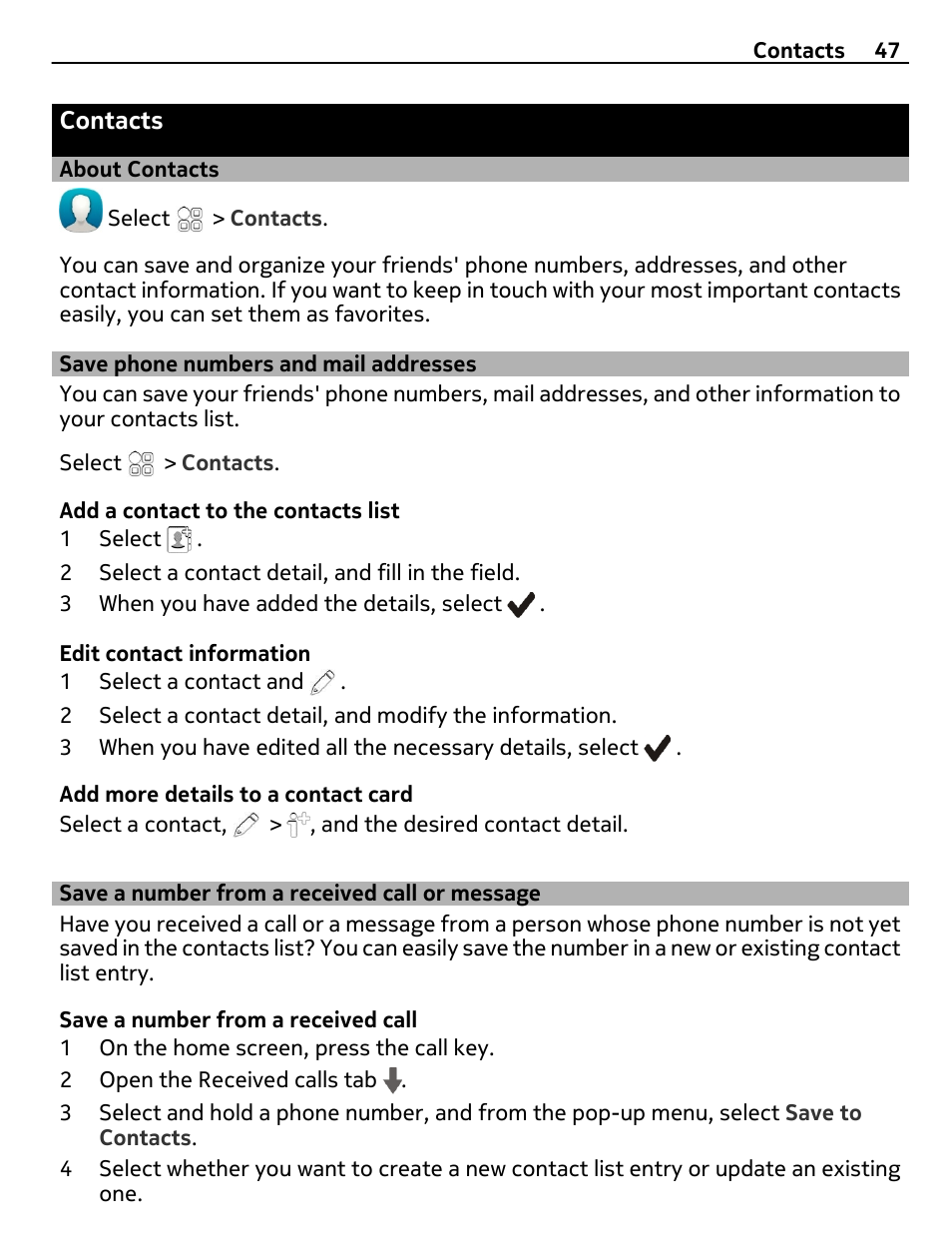 Contacts, About contacts, Save phone numbers and mail addresses | Save a number from a received call or message, Save phone numbers and mail, Addresses, Save a number from a received call or, Message | Nokia E6-00 User Manual | Page 47 / 126