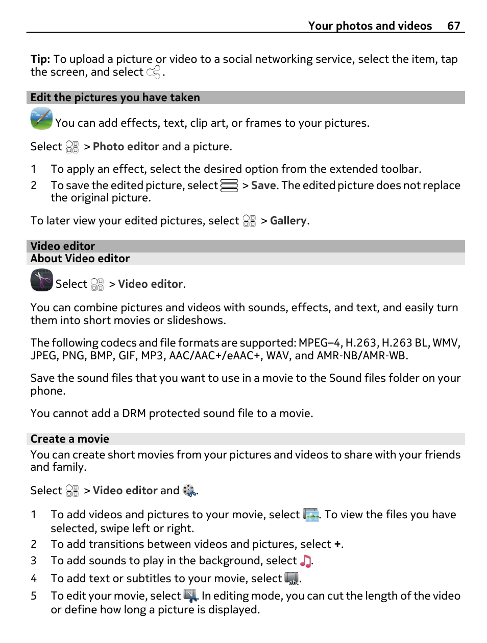 Edit the pictures you have taken, Video editor, About video editor | Create a movie | Nokia E6-00 User Manual | Page 67 / 126