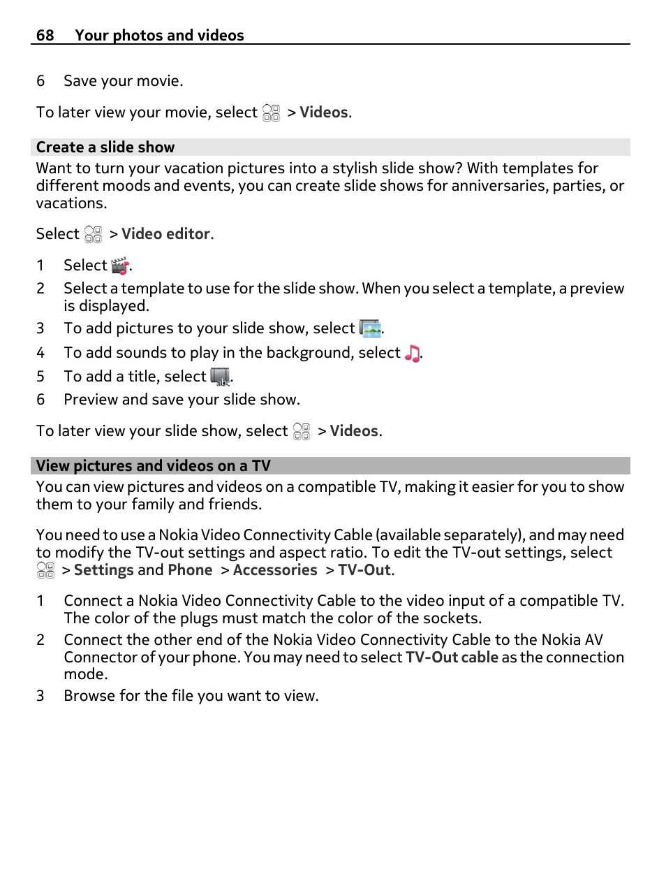 Create a slide show, View pictures and videos on a tv | Nokia E6-00 User Manual | Page 68 / 126