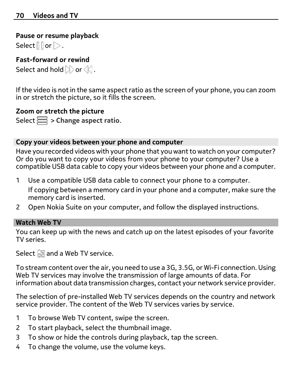 Copy your videos between your phone and computer, Watch web tv | Nokia E6-00 User Manual | Page 70 / 126