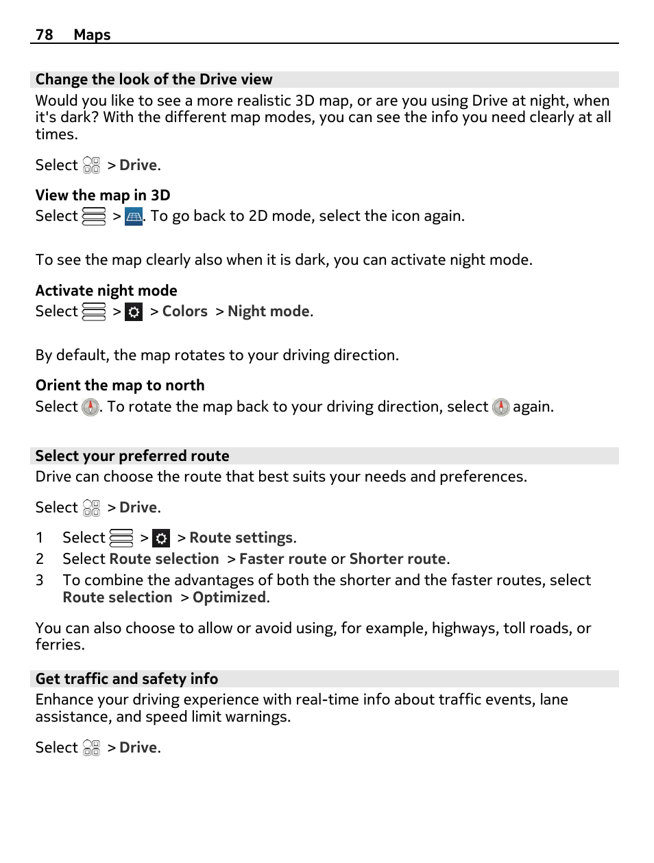 Change the look of the drive view, Select your preferred route, Get traffic and safety info | Nokia E6-00 User Manual | Page 78 / 126