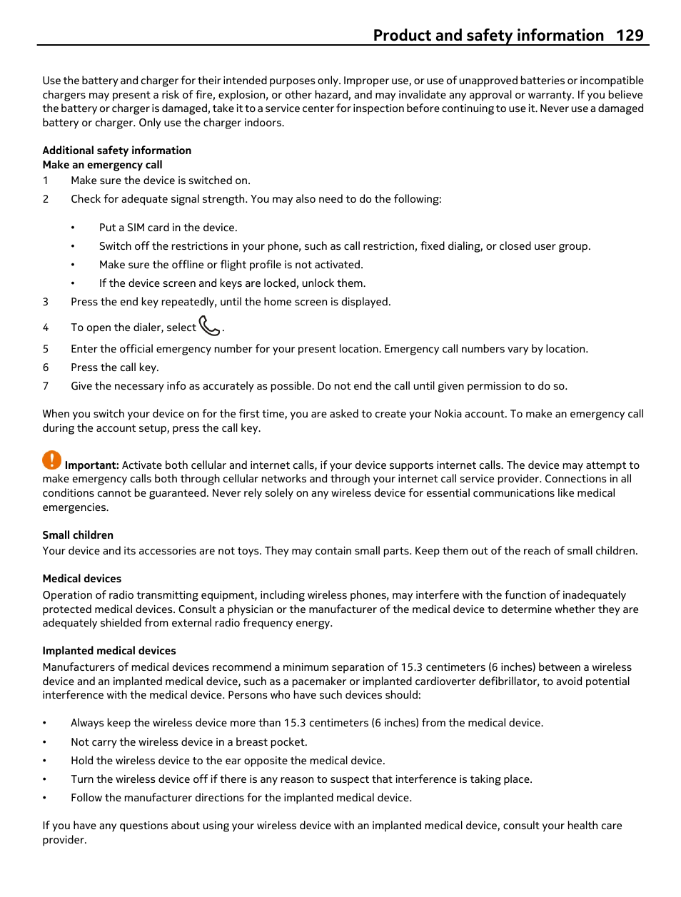 Additional safety information, Make an emergency call, Small children | Medical devices, Implanted medical devices, Product and safety information 129 | Nokia 808 User Manual | Page 129 / 138