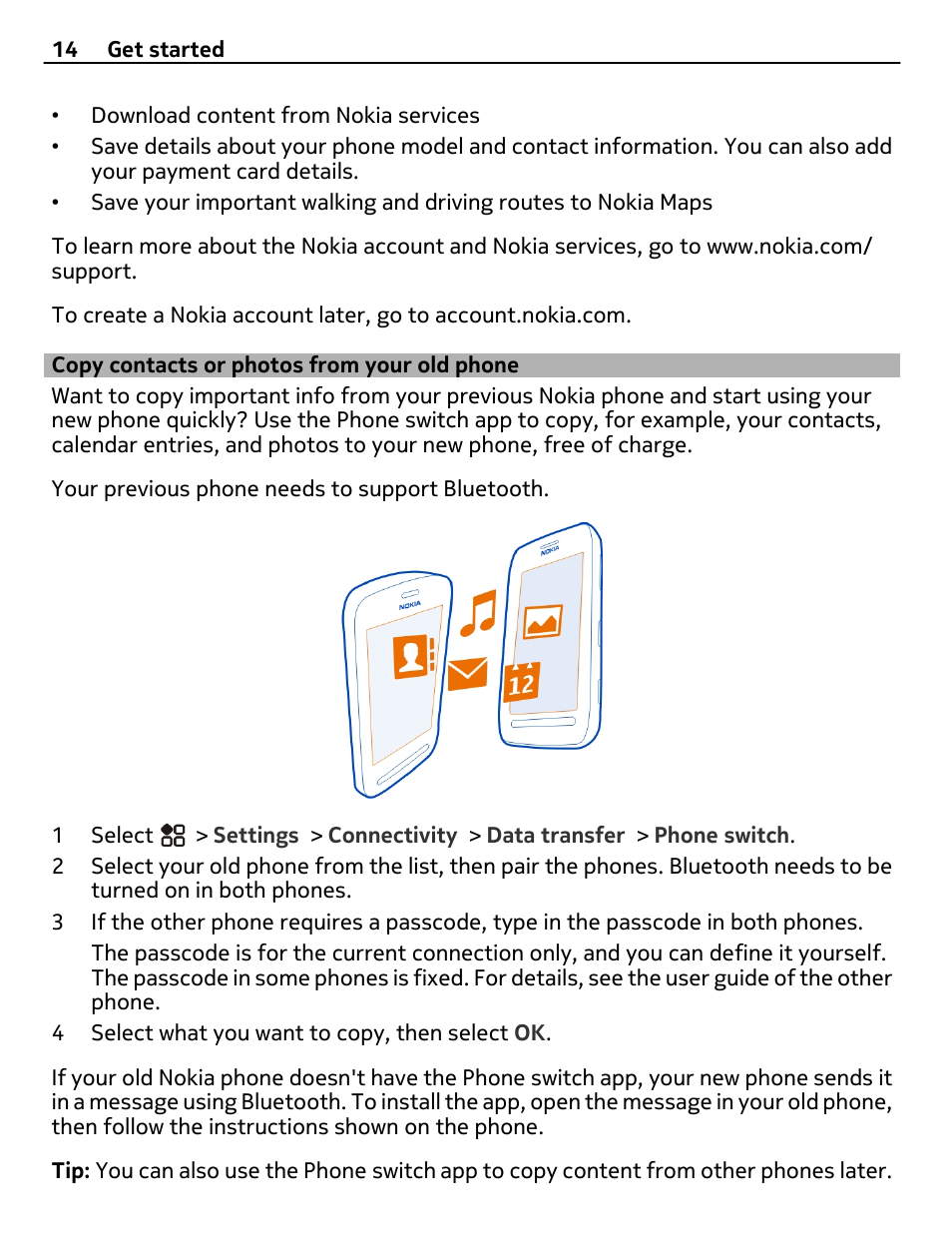 Copy contacts or photos from your old phone, Copy contacts or photos from your, Old phone | Nokia 808 User Manual | Page 14 / 138