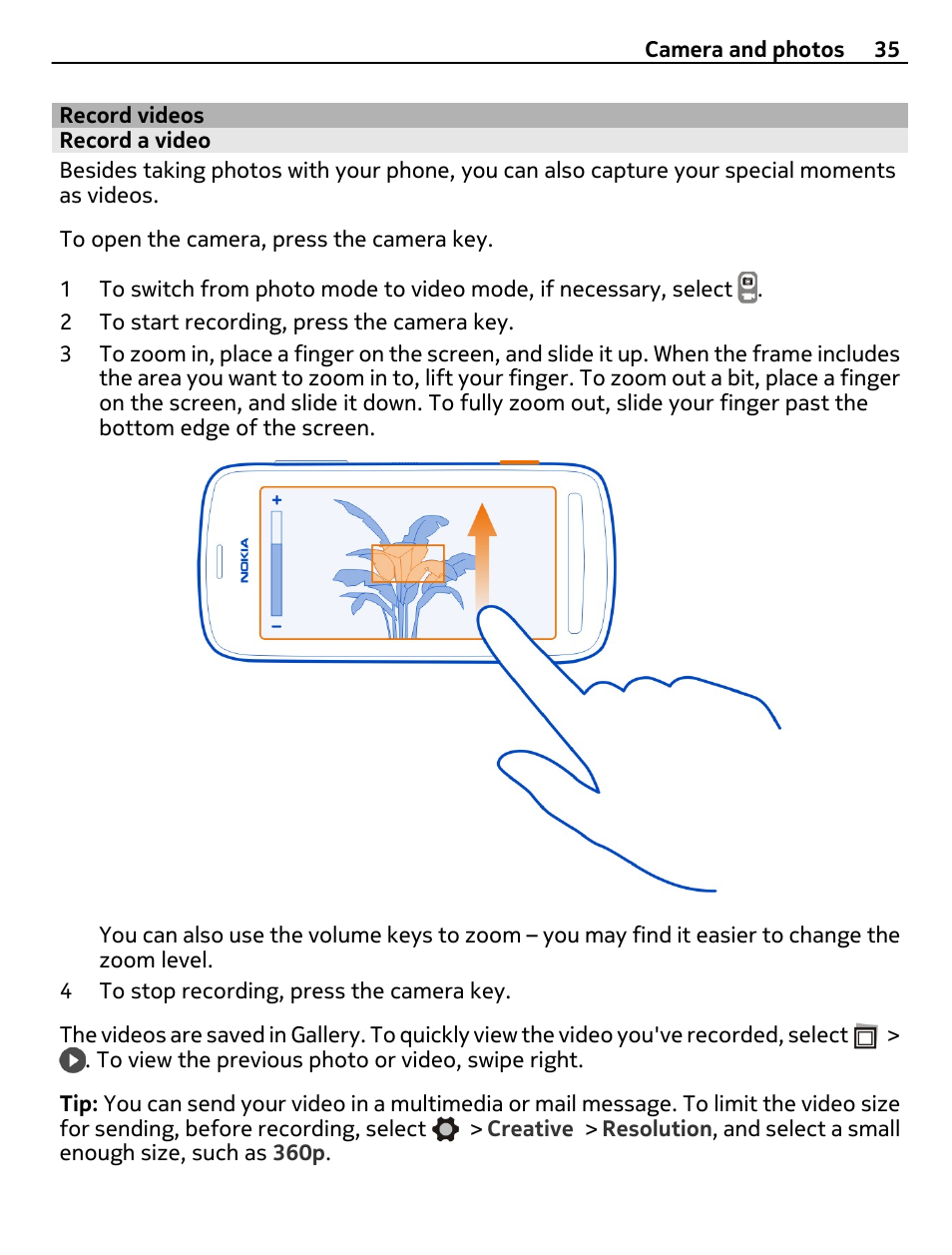 Record videos, Record a video | Nokia 808 User Manual | Page 35 / 138