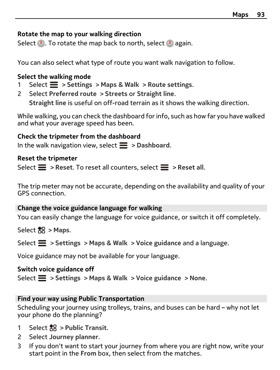 Change the voice guidance language for walking, Find your way using public transportation | Nokia 808 User Manual | Page 93 / 138