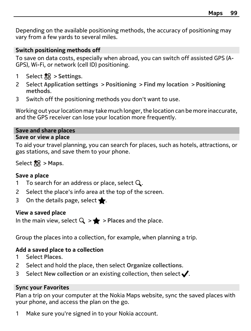 Switch positioning methods off, Save and share places, Save or view a place | Sync your favorites | Nokia 808 User Manual | Page 99 / 138