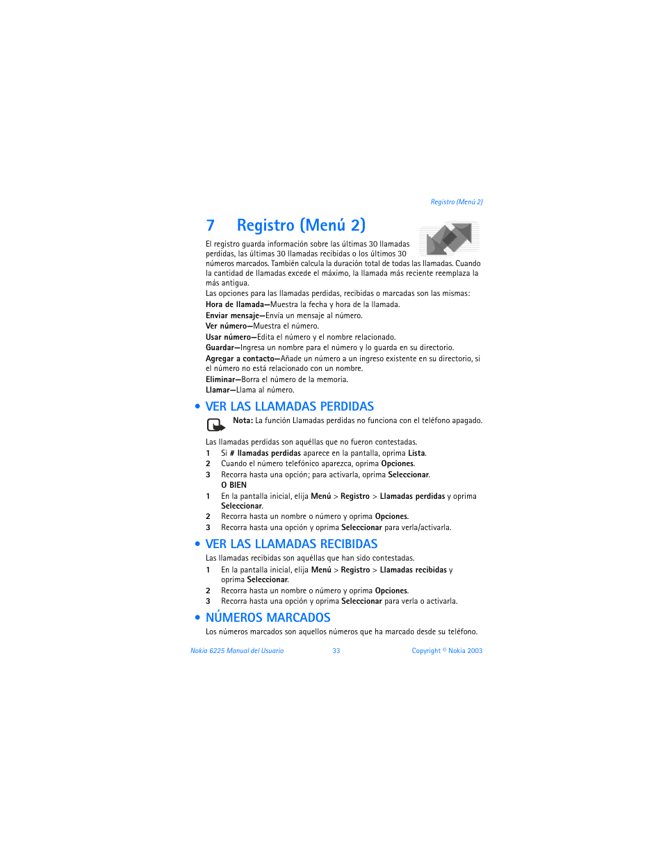 7 registro (menú 2), Ver las llamadas perdidas, Ver las llamadas recibidas | Números marcados, Call log (menu 2), Registro (menú 2), 7registro (menú 2) | Nokia 6225 User Manual | Page 140 / 201