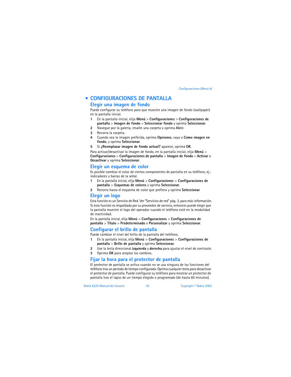 Configuraciones de pantalla, Display settings, Elegir una imagen de fondo | Elegir un esquema de color, Elegir un logo, Configurar el brillo de pantalla, Fijar la hora para el protector de pantalla | Nokia 6225 User Manual | Page 152 / 201