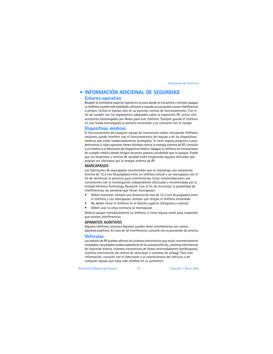 Información adicional de seguridad, Additional safety information, Entorno operativo | Dispositivos médicos, Vehículos | Nokia 6225 User Manual | Page 182 / 201