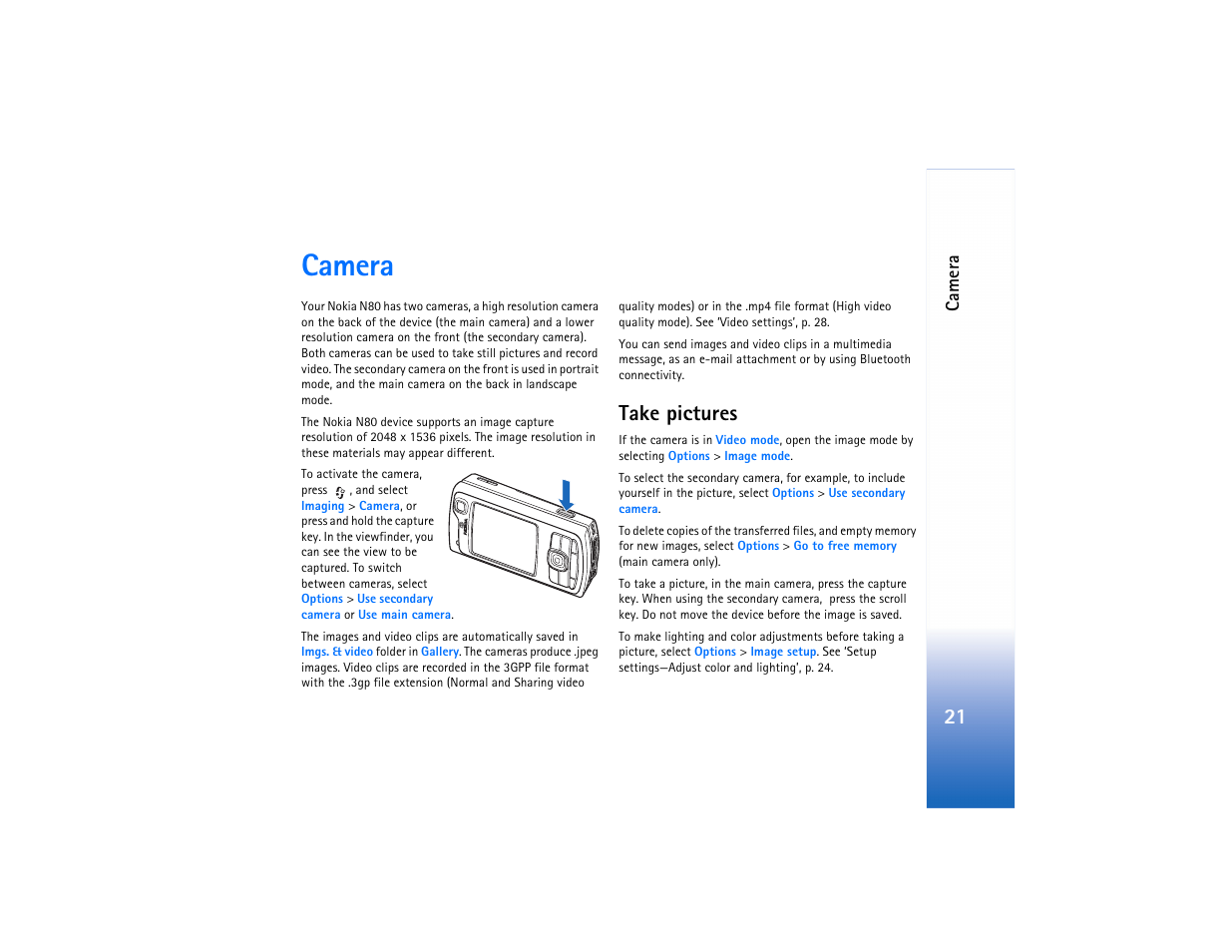 Camera, Take pictures, The standby mode. see "camera | Nokia N80 User Manual | Page 22 / 131