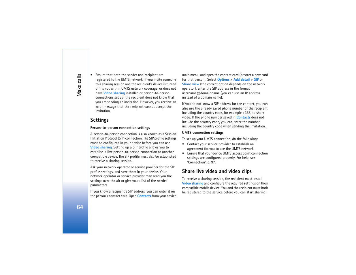 Make calls, Settings, Share live video and video clips | Nokia N80 User Manual | Page 65 / 131