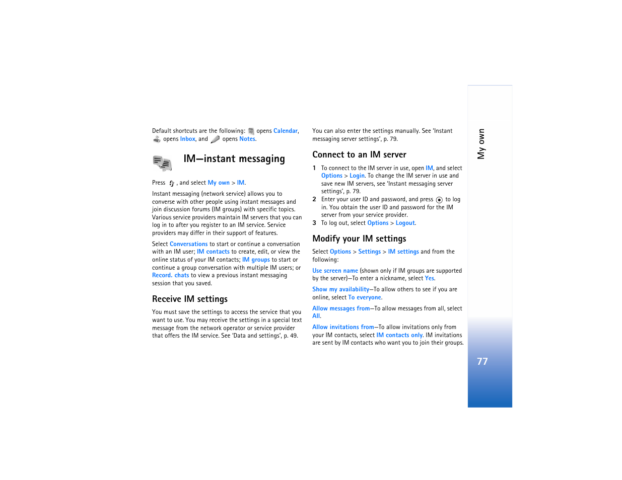 Im—instant messaging, See "im—instant messaging," p. 77, My own | Receive im settings, Connect to an im server, Modify your im settings | Nokia N80 User Manual | Page 78 / 131