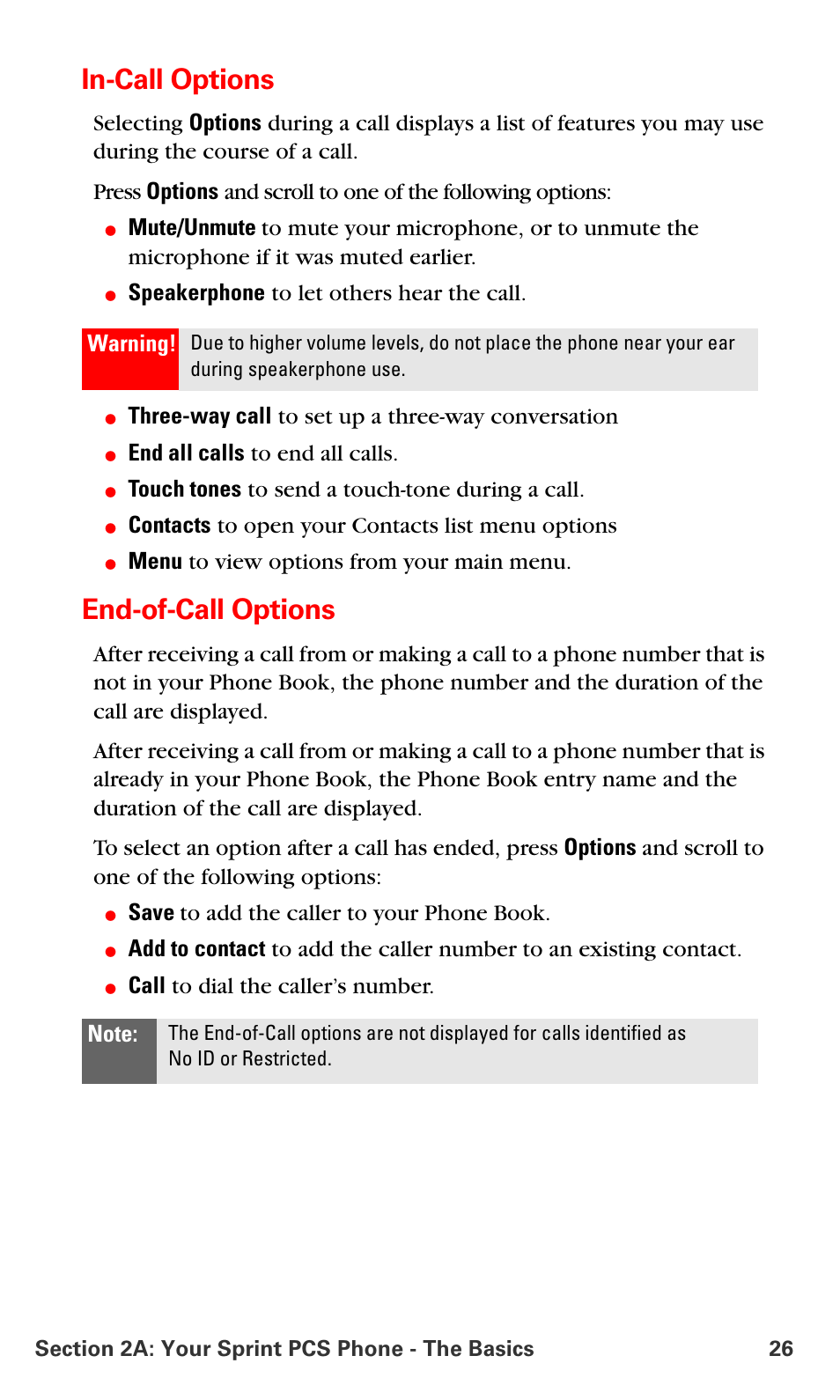 In-call options, End-of-call options, Speakerphone to let others hear the call | Three-way call to set up a three-way conversation, End all calls to end all calls, Touch tones to send a touch-tone during a call, Contacts to open your contacts list menu options, Menu to view options from your main menu, Save to add the caller to your phone book, Call to dial the caller’s number. warning | Nokia 6016i User Manual | Page 34 / 169