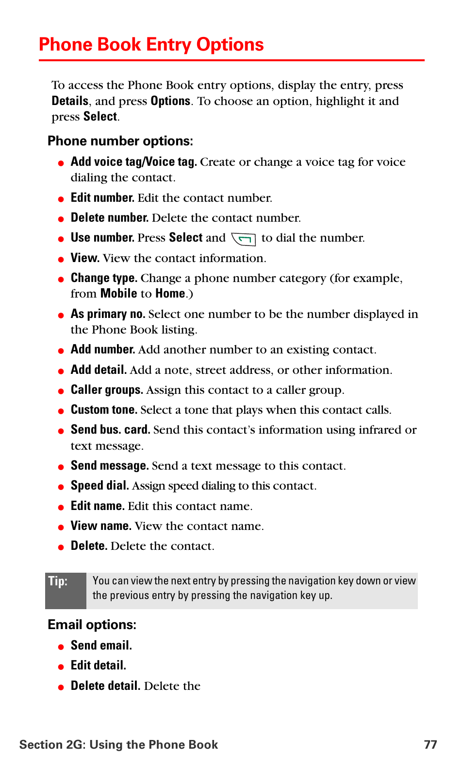 Phone book entry options, Phone number options, Email options | Edit number. edit the contact number, Delete number. delete the contact number, Use number. press select and to dial the number, View. view the contact information, Send message. send a text message to this contact, Speed dial. assign speed dialing to this contact, Edit name. edit this contact name | Nokia 6016i User Manual | Page 85 / 169