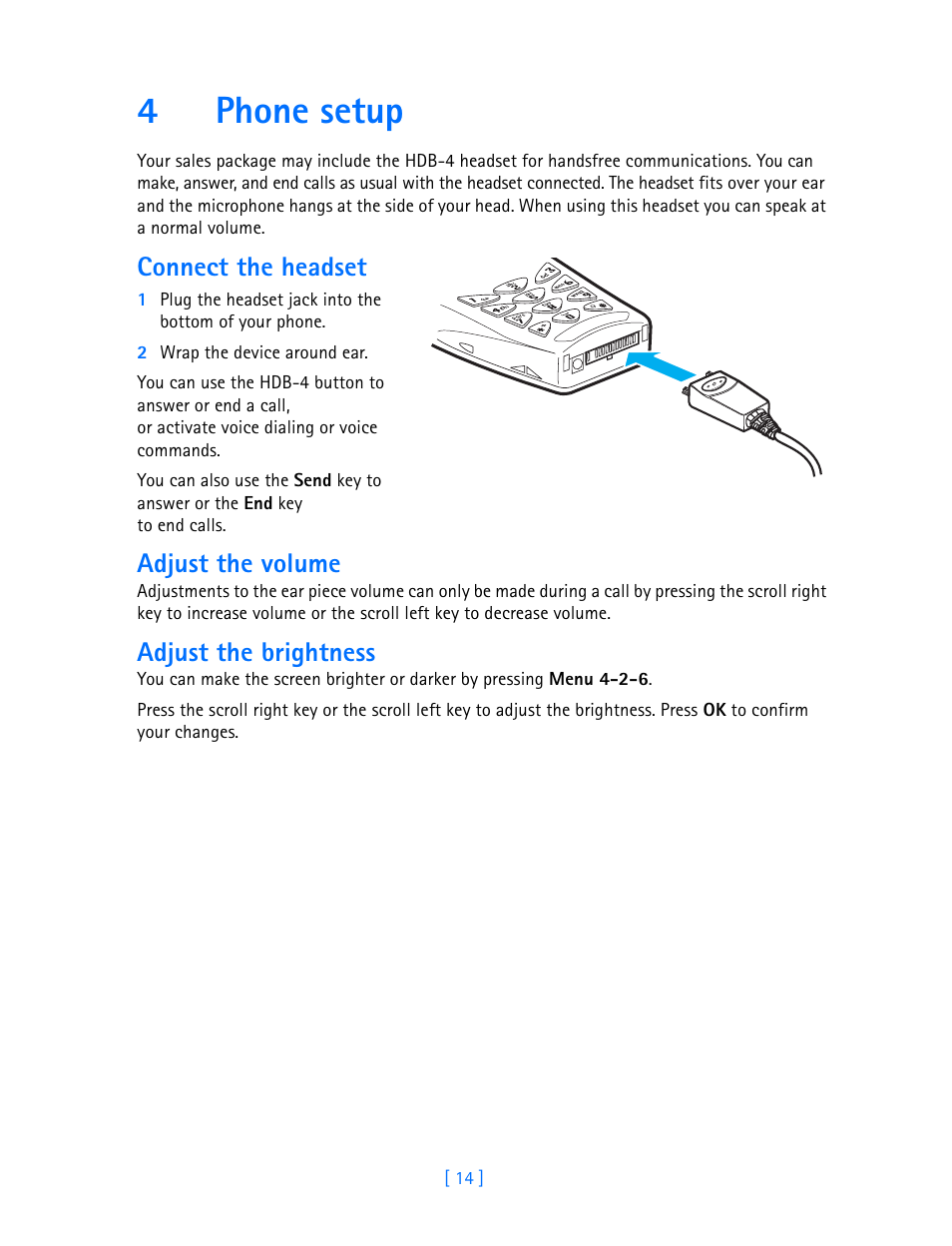 4 phone setup, Phone setup, 4phone setup | Connect the headset, Adjust the volume, Adjust the brightness | Nokia 3586I User Manual | Page 19 / 103