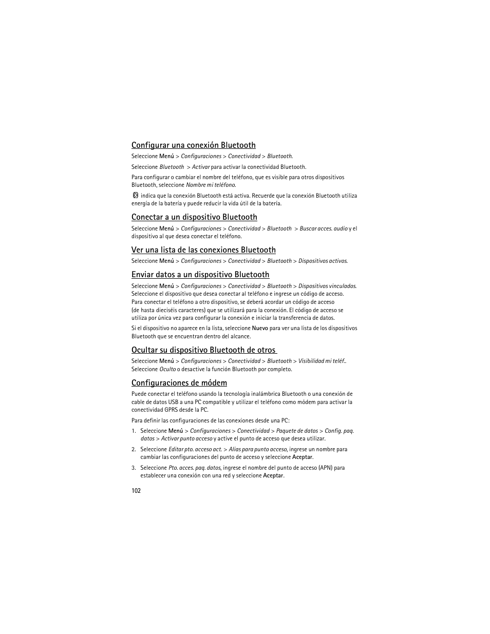 Configurar una conexión bluetooth, Conectar a un dispositivo bluetooth, Ver una lista de las conexiones bluetooth | Enviar datos a un dispositivo bluetooth, Ocultar su dispositivo bluetooth de otros, Configuraciones de módem | Nokia 5610 XpressMusic User Manual | Page 103 / 121