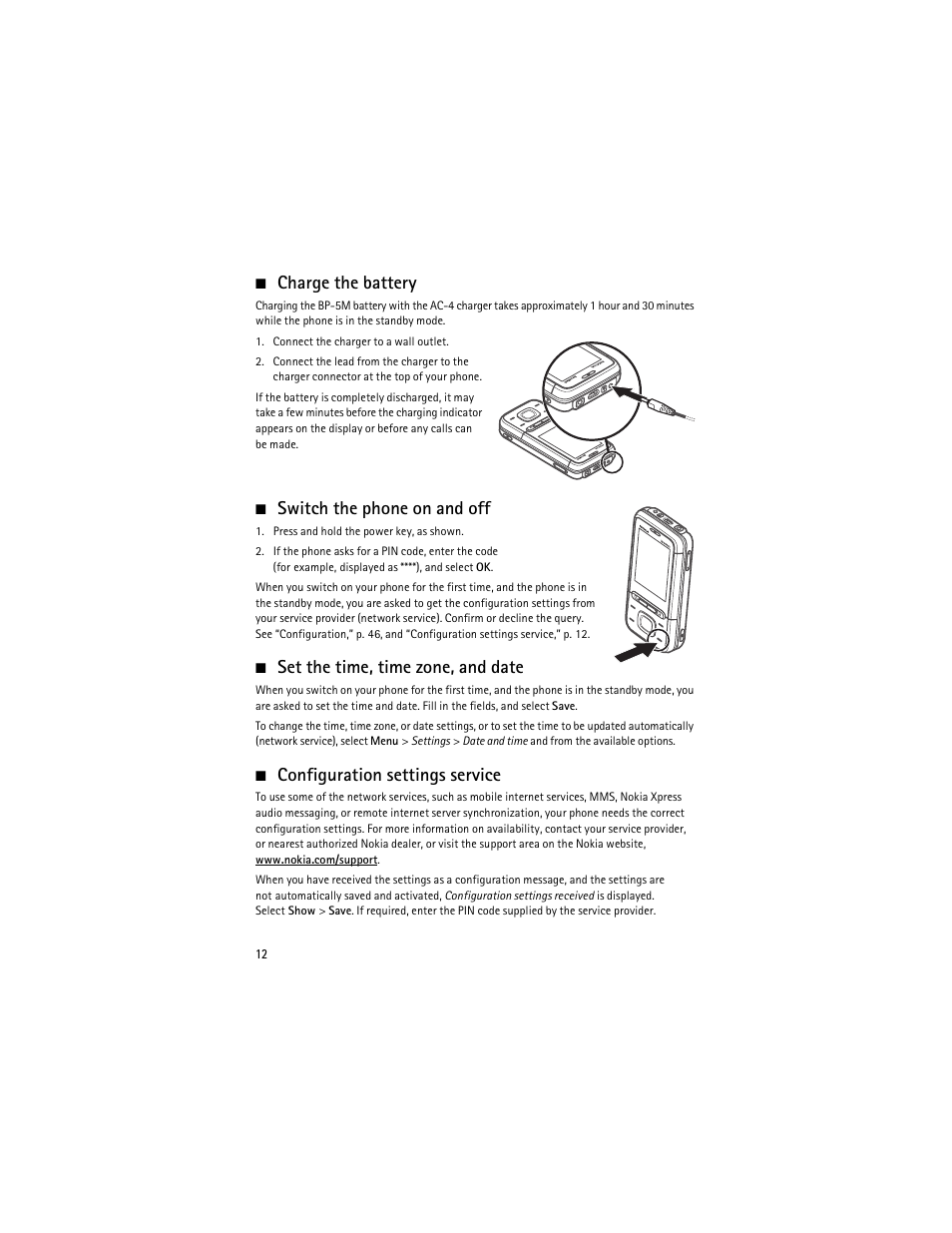 Charge the battery, Switch the phone on and off, Set the time, time zone, and date | Configuration settings service | Nokia 5610 XpressMusic User Manual | Page 13 / 121