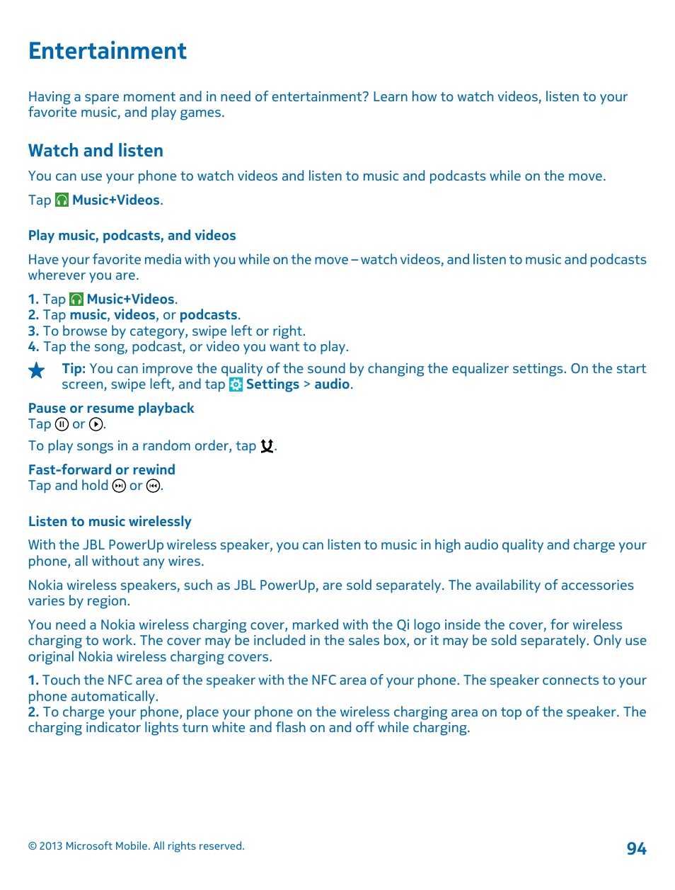 Entertainment, Watch and listen, Play music, podcasts, and videos | Listen to music wirelessly | Nokia Lumia 925 User Manual | Page 94 / 131