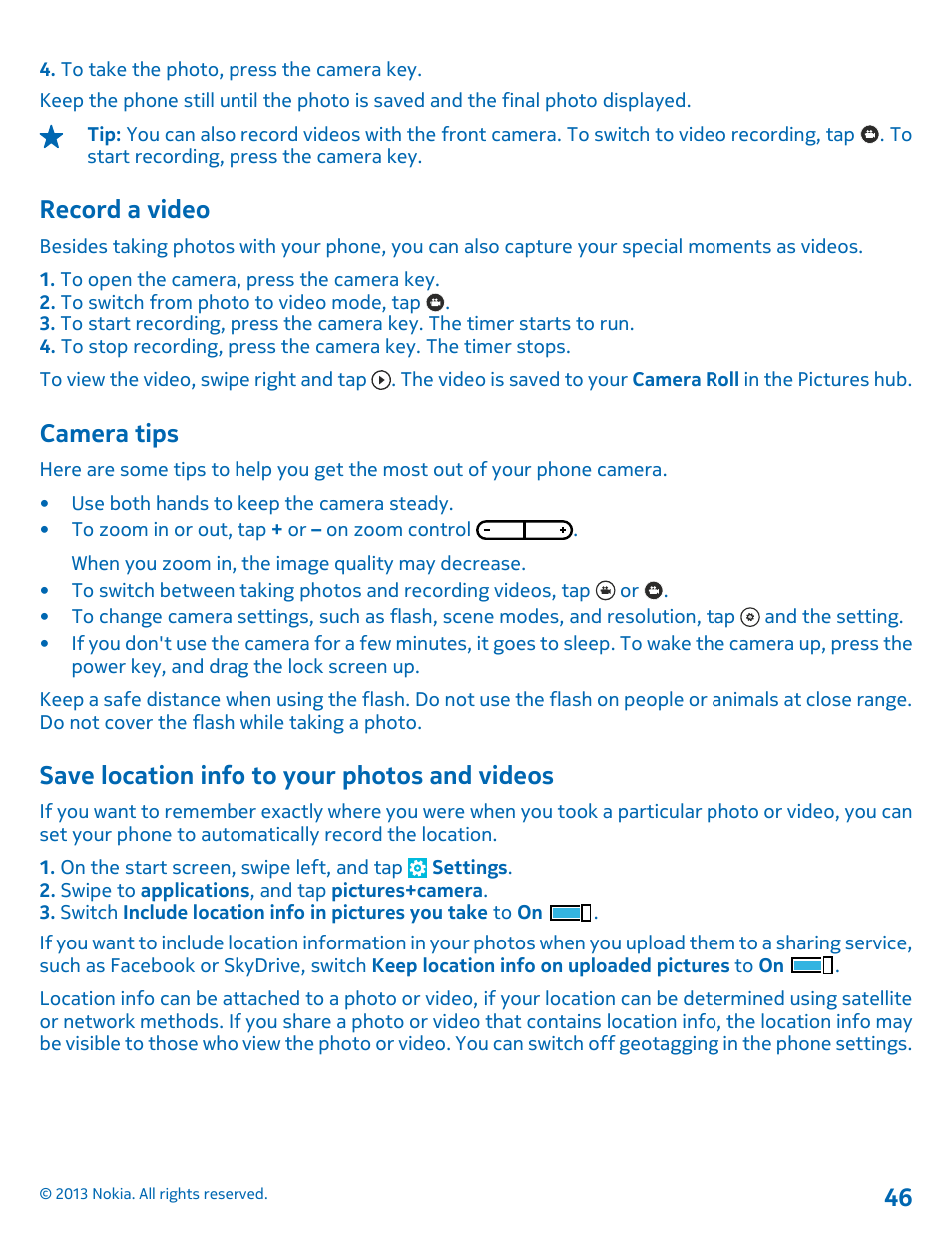 Record a video, Camera tips, Save location info to your photos and videos | Save location info to your photos and, Videos 46 | Nokia Lumia 900 User Manual | Page 46 / 93