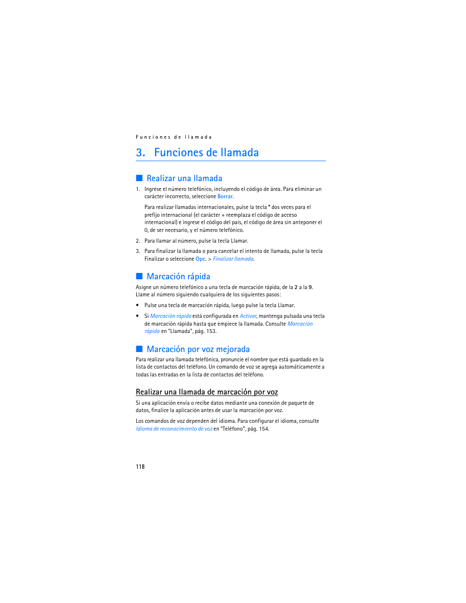 Funciones de llamada, Realizar una llamada, Marcación rápida | Marcación por voz mejorada, Marcación rápida”, pág. 118, Realizar una llamada de marcación por voz | Nokia 6085 User Manual | Page 151 / 233